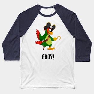 Ahoy! A Pirate's Parrot Baseball T-Shirt